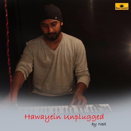 Hawayein Unplugged by Neel - Download on PagalFree
