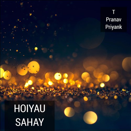 Hoiyau Sahay by T Pranav Priyank - Download on PagalFree