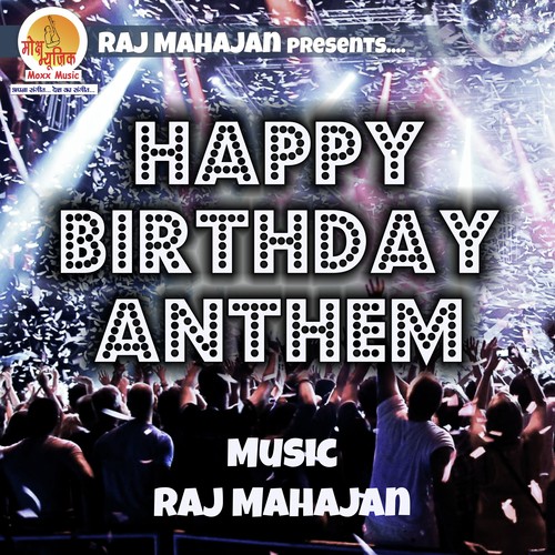 Happy Birthday Anthem by Miss Chetna, Bob Rhyms - Download on PagalFree