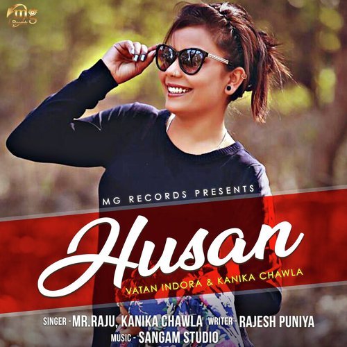 Husan by Mr. Raju, Kanika Chawla, Vatan Indora - Download on PagalFree
