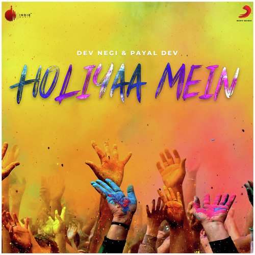 Holiyaa Mein by Dev Negi, Payal Dev - Download on PagalFree