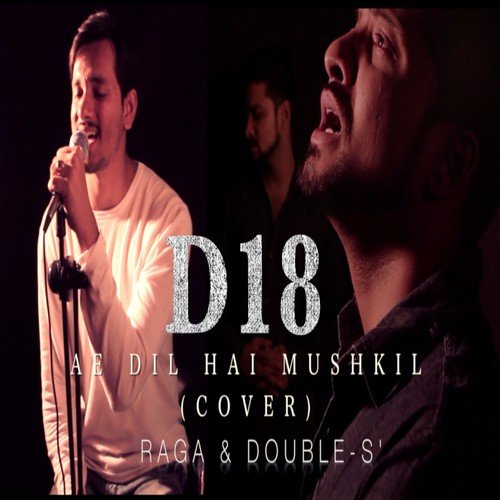 Ae Dil Hai Mushkil by Raga, Double S - Download on PagalFree