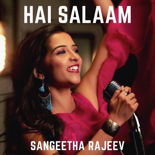 Hai Salaam by Sangeetha Rajeev - Download on PagalFree