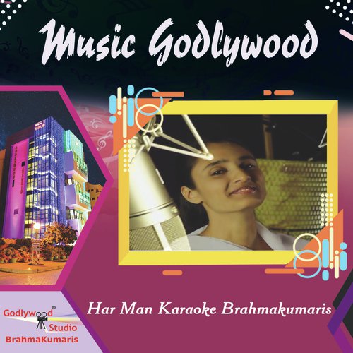 Har Man Karaoke Brahmakumaris by Aditya Gaur - Download on PagalFree