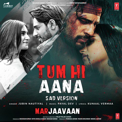 Tum Hi Aana (Sad Version) From Marjaavaan by Aditya Dev, Altamash Faridi, Kamaal Khan - Download on PagalFree