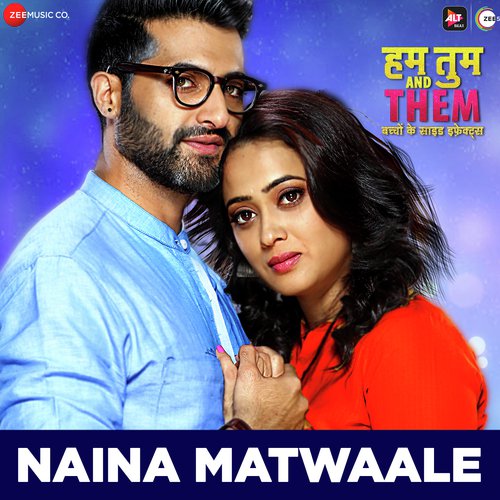 Naina Matwaale by SandMan, Sadhu S.Tiwari - Download on PagalFree