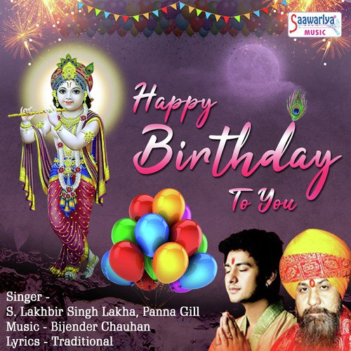Happy Birthday To You by S. Lakhbir Singh Lakha, Panna Gill - Download on PagalFree