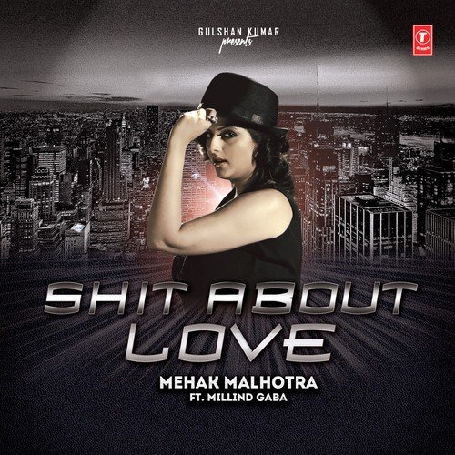 Shit About Love (Feat. Milind Gaba) by Milind Gaba - Download on PagalFree