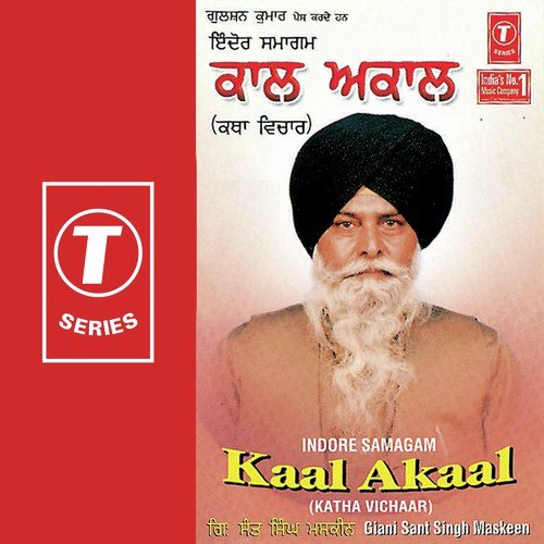 Kaal Akaal(Katha Vichaar) by Gyani Sant Singh Maskeen - Download on PagalFree