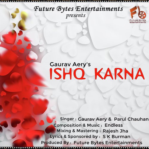 Ishq Karna (feat. Gaurav Aery) by Gaurav Aery - Download on PagalFree