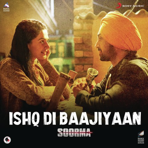 Ishq Di Baajiyaan (From Soorma) by Diljit Dosanjh, Shankar-Ehsaan-Loy - Download on PagalFree