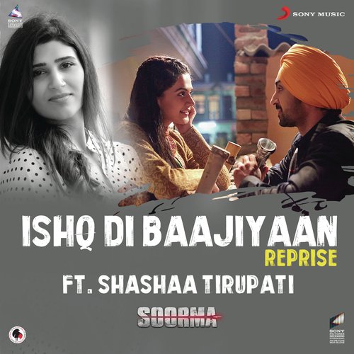 Ishq Di Baajiyaan (Reprise (From Soorma)) by Shankar-Ehsaan-Loy, Shashaa Tirupati - Download on PagalFree