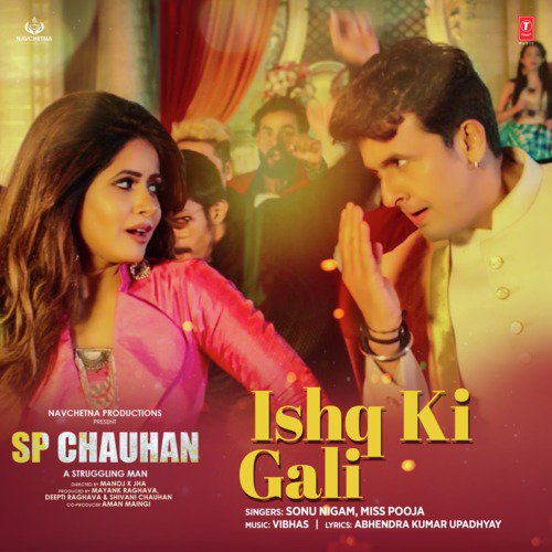 Ishq Ki Gali (From Sp Chauhan) by Sonu Nigam, Vibhas, Miss Pooja - Download on PagalFree