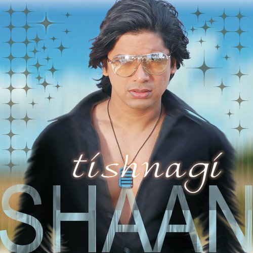 Tishnagi by Shaan - Download on PagalFree
