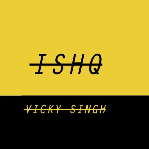 Ishq by Vicky Singh - Download on PagalFree