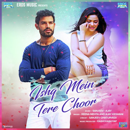 Ishq Mein Tere Choor by Sanjeev-Ajay - Download on PagalFree