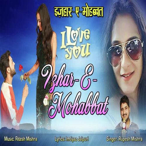 Izhar-E-Mohabbat by Rupesh Mishra - Download on PagalFree
