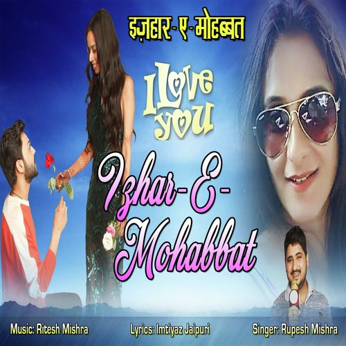 Izhar E Mohabbat by Rupesh Mishra - Download on PagalFree