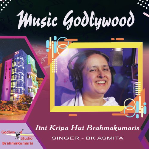Itni Kripa Hui Brahmakumaris by BK Asmita, BK Sarojini - Download on PagalFree