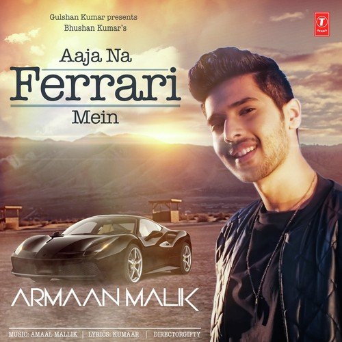 Aaja Na Ferrari Mein by Armaan Malik, Amaal Mallik - Download on PagalFree