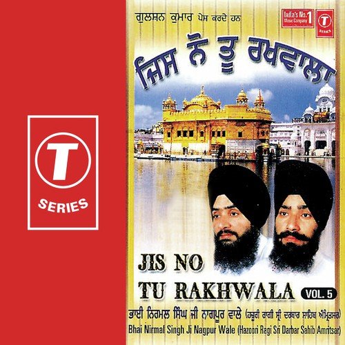 Jis No Tu Rakhwala by a titleSongs performed by Bhai Nirmal Singh Ji-Hazoori Ragi Sri Darbar Saheb Amritsar class hrefhttp - Download on PagalFree