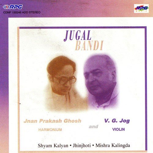 Mishra Kalingda Jnan Prakash Ghosh N V. G. Jog by Pandit Jnan Prakash Ghosh - Download on PagalFree