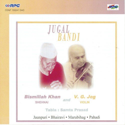 Raga Pahadi Bismillah Khan N V. G. Jog by Ustad Bismillah Khan - Download on PagalFree