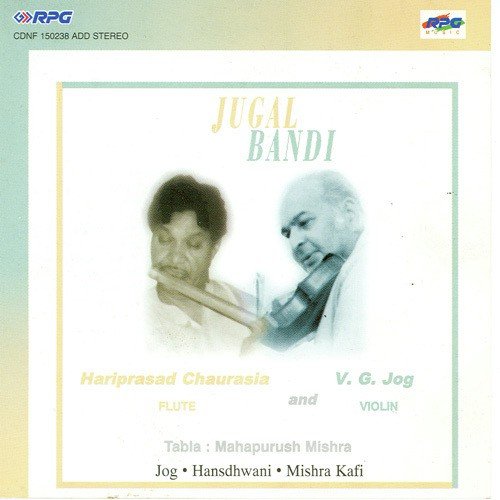 Raga Jog Prof. V. G. Jog N Pt. H. P. Chaurasia by Prof. V. G. Jog - Download on PagalFree