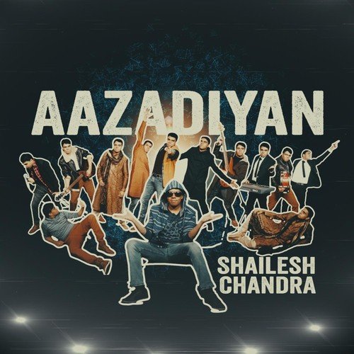 Aazadiyan by Shailesh Chandra - Download on PagalFree