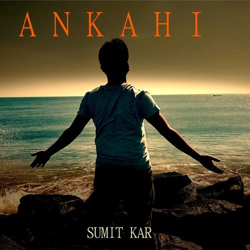 Ankahi by Sumit Suman Kar - Download on PagalFree
