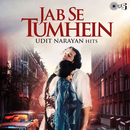 Jab Se Tumhein (From Dahek) by Udit Narayan - Download on PagalFree