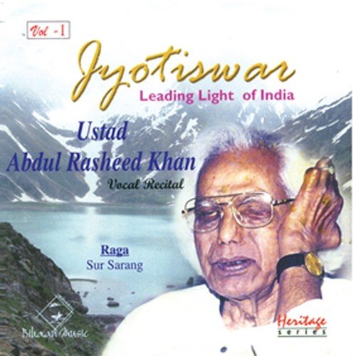 Raga Sur Sarang by Ustaad Abdul Rasheed Khan, Arijit Dasgupta(Samrat), Subhomoy Bhattacharya - Download on PagalFree