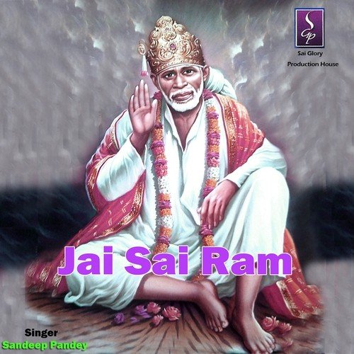 Jai Sai Ram by Sandeep Pandey - Download on PagalFree