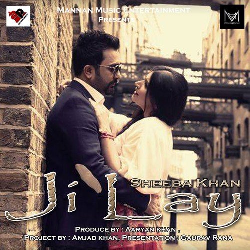 Ji Lay by Sheeba Khan - Download on PagalFree