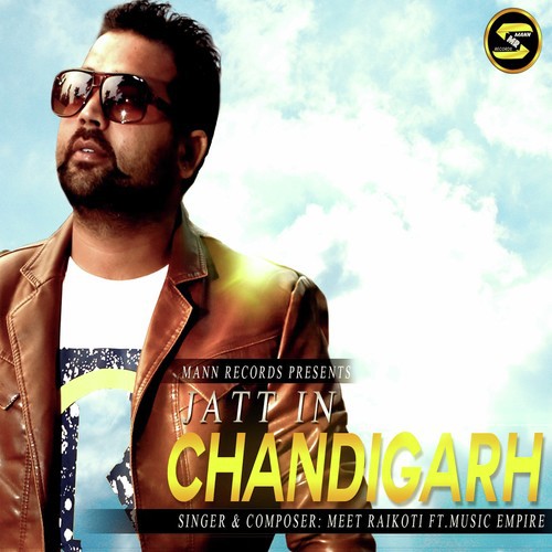 Jatt In Chandigarh by Meet Raikoti, Music Empire - Download on PagalFree