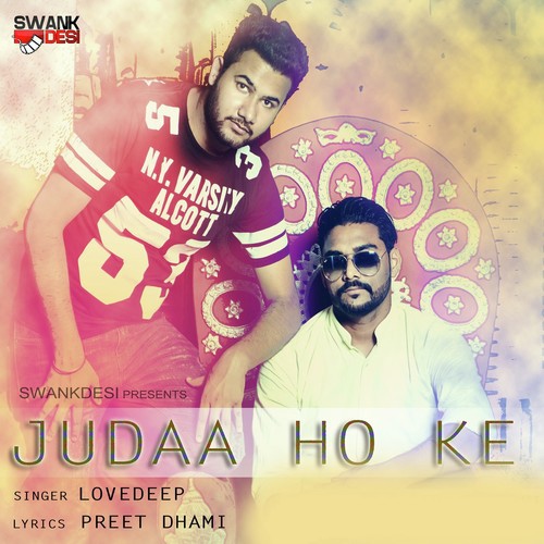 Judaa Ho Ke by Lovedeep - Download on PagalFree