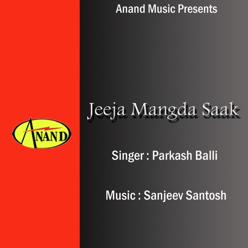 Jeeja Mangda Saak by Parkash Balli - Download on PagalFree