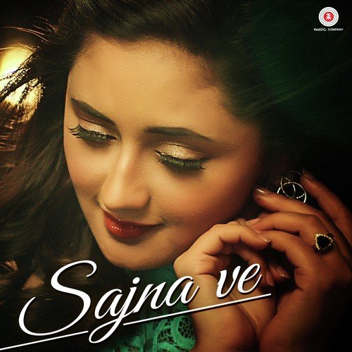 Sajna Ve by Jyotica Tangri - Download on PagalFree