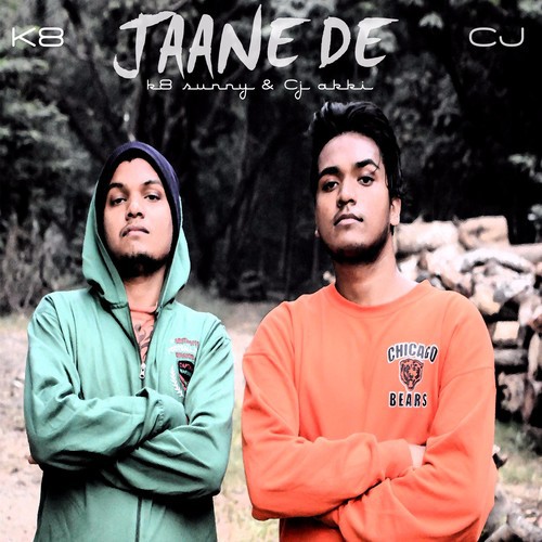 Jaane De by Cj Akki, K8 Sunny - Download on PagalFree