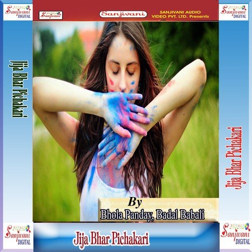 Jija Bhar Pichakari Marla Binj Gail by Vijay Lal Yadav, Raushan, Babuaa Vinod, Dipak Jha, Bhola Panday, Badal Babali, Sweta Shree - Download on PagalFree