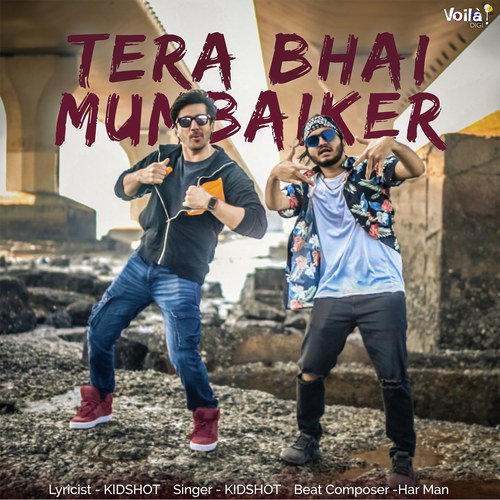 Tera Bhai Mumbaiker by J19 Squad - Download on PagalFree