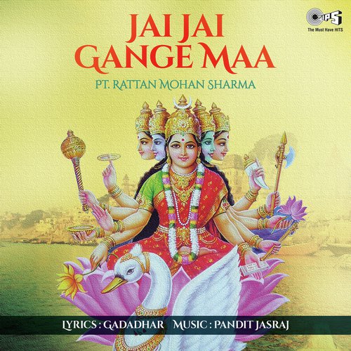 Jagtarini Patitpavani Jai Gange by Rattan Mohan Sharma - Download on PagalFree