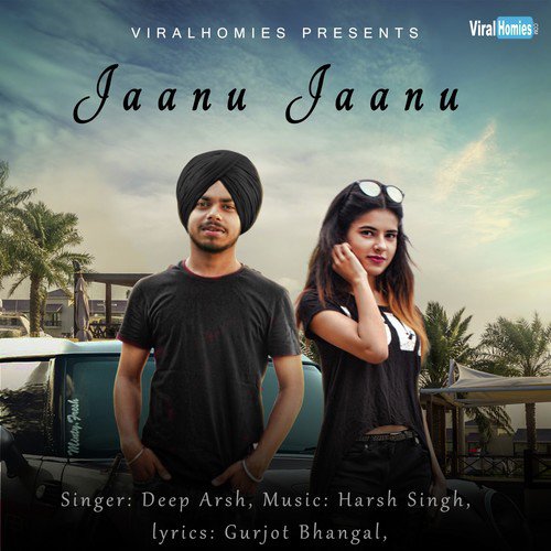 Jaanu Jaanu by Deep Arsh - Download on PagalFree