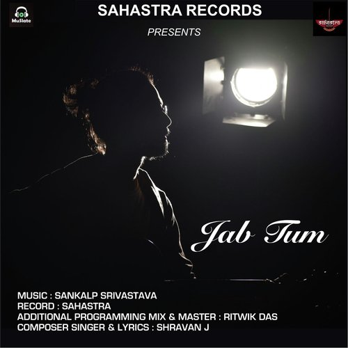 Jab Tum by Shravan J. - Download on PagalFree