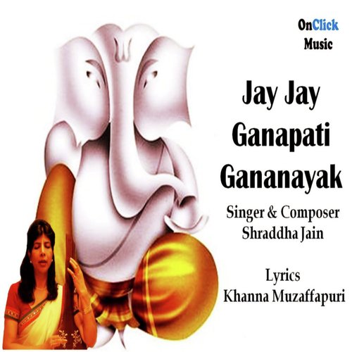 Jay Jay Ganapati Gananayak by Shraddha Jain - Download on PagalFree