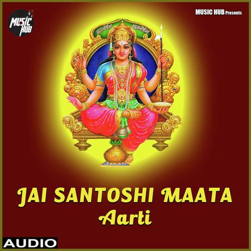 Jai Santoshi Maata Aarti by Soumee Sailsh - Download on PagalFree