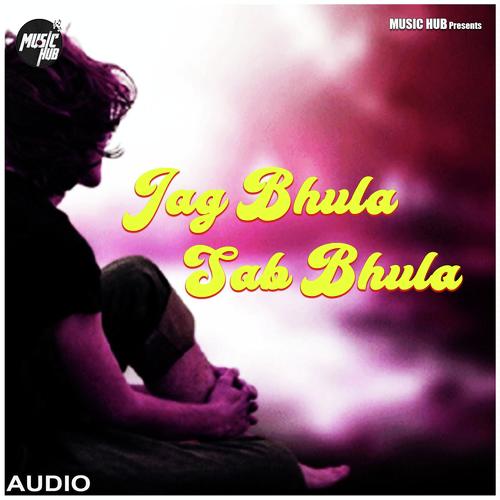 Jag Bhula Sab Bhula by Arvind Ojha - Download on PagalFree
