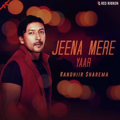 Jeena Mere Yaar by Randhir Sharma - Download on PagalFree