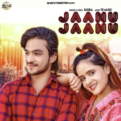 Jaanu Jaanu by Rudra - Download on PagalFree