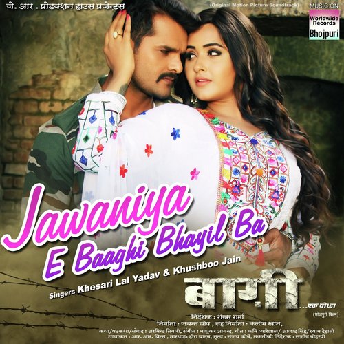 Jawaniya E Baaghi Bhayil Ba (From Baaghi - Ek Yodha) by Khesari Lal Yadav, Khushboo Jain, Madhukar Anand - Download on PagalFree